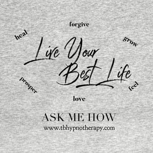 Live Your Best Life T-Shirt